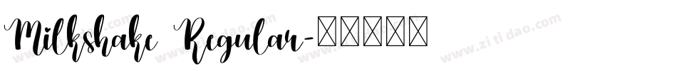 Milkshake Regular字体转换